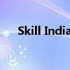 Skill India取得成功还有很多工作要做