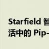 Starfield 智能手表跟进 Fallout 4 的现实生活中的 Pip-Boy